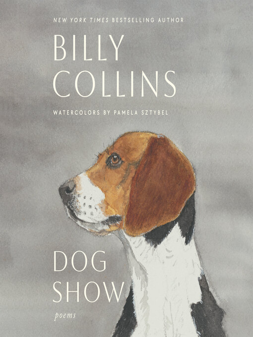 Title details for Dog Show by Billy Collins - Wait list